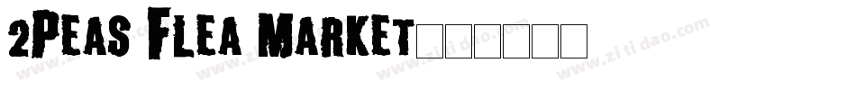 2Peas Flea Market字体转换